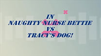 UK Milf Bettie Hayward stars in the all new Naughty Nurse Bettie vs Tracy's ! The Official Uncensored Trailer